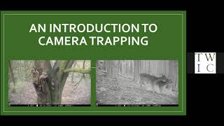 An Introduction to Camera Trapping - Sian Green