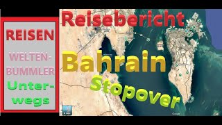 REISEBERICHT vom STOPOVER in BAHRAIN