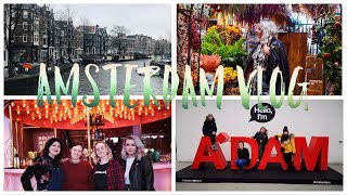 Amsterdam Travel Vlog|March 2019