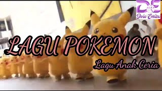 Lagu POKEMON [ Lagu Anak Ceria ]