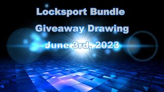 Locksport Bundle Giveaway Drawing Featuring Sparrows - June 3rd, 2023 - #locksport #lockshow600