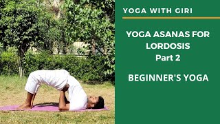 Yoga with Giri - Yoga asanas for Lordosis Pt. 2 || Beginner's yoga