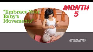 Month 5 of Pregnancy Baby Movements, Maternal Changes, and Wellness Tips #pregnancycare #5months