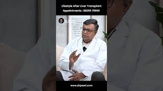 Things to watch out after Liver Transplant | கல்லீரல் சிகிச்சைக்குப் பிறகு கவனிக்க வேண்டியவை!