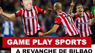 4# GAME PLAY SPORTS - A Revanche de Bilbao