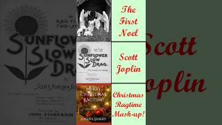 The First Noel + Scott Joplin = ??? #shorts #christmas #ragtime