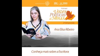 Vozes Poeticas de Minas 3ª temporada: Ana Elisa Ribeiro