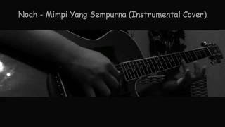 Eunoia7 - Mimpi Yang Sempurna (Noah Instrumental Cover)