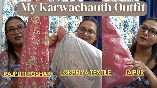 My Karwachauth Outfit | Rajputi Poshak | Lokpriye Textile Jaipur | K Travel Vlog