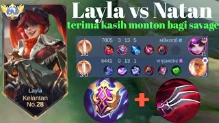 LAYLA VS NATAN❗Akhir nya Layla bisa SAVAGE juga!!  build triple kill ×2 savage ×1