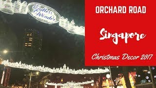 Driving Through Singapore Orchard Road, Christmas 2017