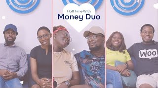 Half-time with Money Duo || Top Money Duo Savers on Cowrywise