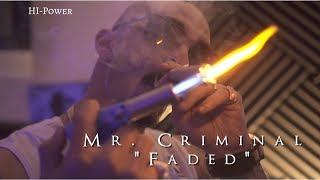 Mr.Criminal - Faded