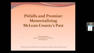 Pitfalls and Promise: Memorializing McLean County's Past