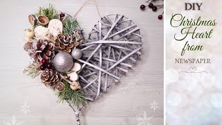 DIY Christmas Heart from newspaper/Christmas door wreath.