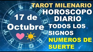 HOROSCOPO DE HOY 17 OCTUBRE 2024 Y NUMEROS DE LA SUERTE - TAROT MILENARIO