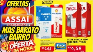 VÁLIDO ATÉ-07/11 OFERTAS ASSAÍ OFERTAS E Promoção Ofertas folhetos Assaí Atacadista E Supermarket SP