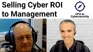 Selling Cyber ROI to Management: Punchy, Realistic, Financial, Spend and Project Manage Wisely