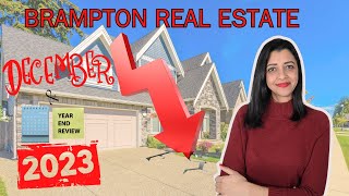 Brampton Real Estate Market Update December 2023 | Home Sales in Brampton  | Predictions For 2024