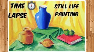 Still life painting time lapse | still life painting with poster colour | time lapse painting