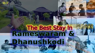 Best Stay in Rameswaram &  Dhanushkodi  #shanamallu