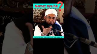 Namaz kya hai? #maulanatariqjameel #islamicstatus #islamicvideo #bayan