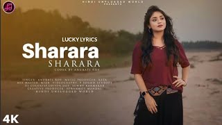 SHARARA SHARARA. ANURATI ROY SONG. FEMALE VERSION. LYRICS.