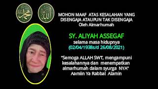 QS 36  SURAH YASIN . MOHON MAAF ATAS KEHILAFAN ALMARHUMAH SY. ALIYAH ASSEGAF SEMASA HIDUPNYA