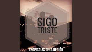 Sigo Triste (Cover)