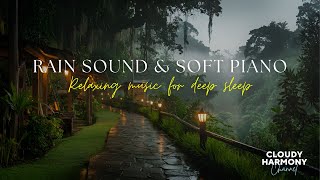 Piano Calm 🎶 + Rainfall Bliss 🌧️ – Your Escape to Peaceful Nights 🛌