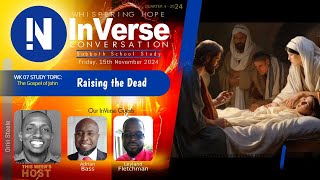 Raising the Dead | InVerse Sabbath School Lesson 7 | Quarter 4 2024