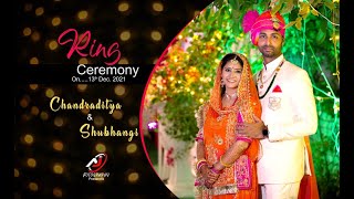 Best Ring Ceremony Highlight 2022 || Chandraditya & Shubhangi || Aj Fotography