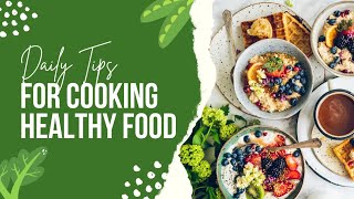 daily tips for cooking healthy food #foodvlog #youtubefoodie #indianfoodvlogs