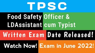 Food Safety Officer & LDACT Written Exam Dates 2022 Announced| TPSC| Download Admit Card😌