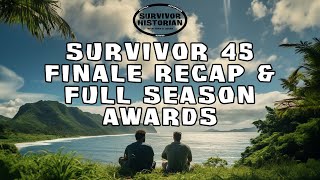 Survivor 45 Finale Recap & Full Season Awards #Survivor45