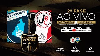 CAMPEONATO CATARINENSE SÉRIE OURO 2023 - 2ª FASE -  São Francisco Futsal X JEC/Krona