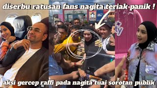 DISERBU RATUSAN FANS BERDESAKAN NAGITA TERIAK PANIK RAFFI BERGEGAS LAKUKAN PERLINDUNGAN