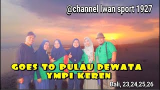 YMPI KEREN WELCOME TO PULAU DEWATA 2024