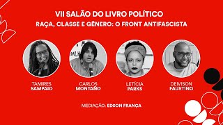 Raça, classe e gênero: o front antifascista