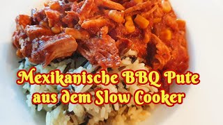 Mexikanische BBQ Pute