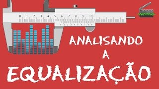 Equalização - Analisando com o Ruído Rosa