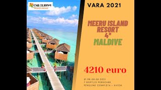 Meeru Island Resort (Meerufenfushi) - Maldive 2021