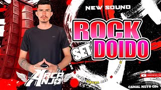 SET ROCK DOIDO🔝 NEW SOUND⚡ DJ ARCANJO🔥🎶 JULHO 2023 ✔️ NETO CDs ×͜× ✔️