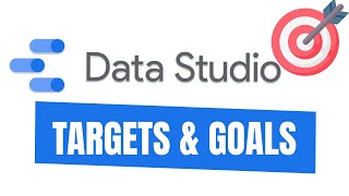 How to set targets in Google Data Studio 🎯 | Top 5 ways