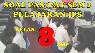 SOAL UAS/PAS IPS KELAS 8 SMP SEMESTER 2