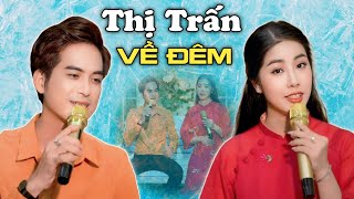 Thị Trấn Về Đêm - Giang Trường, Thuý Phượng || GIỌNG CA ĐỂ ĐỜI || Song ca nhạc lính hay nhất