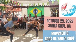 October 29, 2023 Movimento Roda de Santa Cruz (part 2)