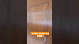 Misteri kamar 308 GISBH. #pelabuhanratu #iburatu.