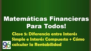 Cómo calcular la Rentabilidad de una Inversión + Diferencia entre Interés Simple y Compuesto