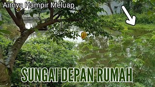 Air Sungai hampir meluap ||Curah hujan yang tinggi || Bangkalan Madura